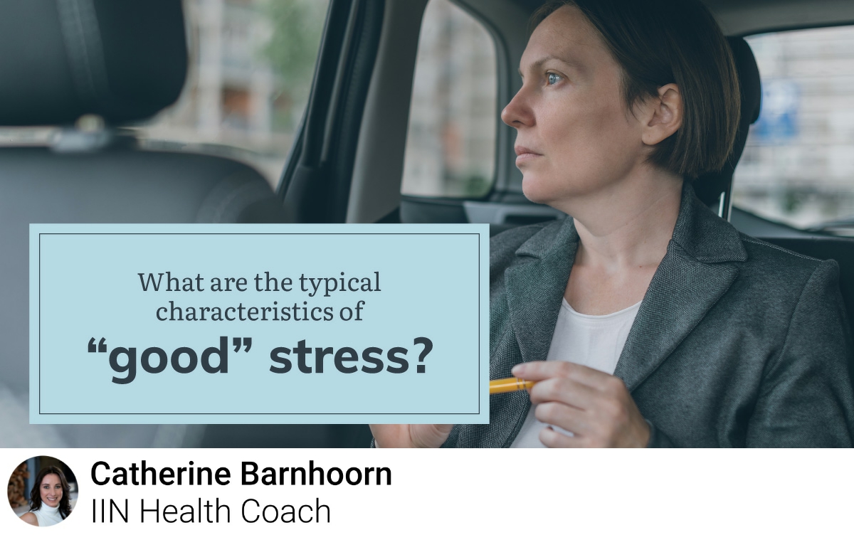 “Good” stress (or eustress) is short-term, and feels energizing, exciting, and perceived as something within your coping ability.