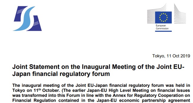 The forum builds on the EU Japan joint regulatory forum in financial services that was created last year and held its first meeting in Japan (conveniently) during the world cup rugby in October 2019 2/  https://www.fsa.go.jp/en/news/2019/20191011-2/01.pdf