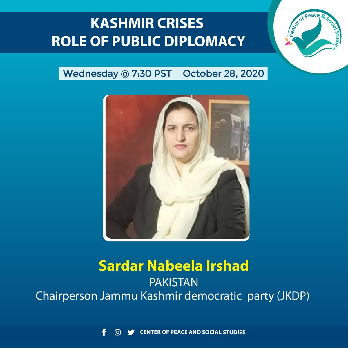 cpasspk's tweet photo. 𝗦𝗽𝗲𝗮𝗸𝗲𝗿: Mrs. @NabilaIrshad
( Chairperson JKDP )
𝗧𝗼𝗽𝗶𝗰: 𝗞𝗮𝘀𝗵𝗺𝗶𝗿 𝗖𝗿𝗶𝘀𝗲𝘀 : 𝗥𝗼𝗹𝗲 𝗼𝗳 𝗣𝘂𝗯𝗹𝗶𝗰 𝗗𝗶𝗽𝗹𝗼𝗺𝗮𝗰𝘆
𝗗𝗮𝘁𝗲: 28 October, 2020 | Wednesday
𝗧𝗶𝗺𝗲: 07:30 PM PST
𝗭𝗼𝗼𝗺 (𝗟𝗶𝘃𝗲 𝗦𝗲𝘀𝘀𝗶𝗼𝗻)
#cpass #peace #Pakistan #JKDP https://t.co/EX7bwHHZ0Z
