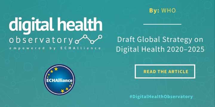 ECHAlliance's tweet photo. [#DigitalHealthObservatory Article📚] 

Read the 'Draft Global Strategy on #digitalhealth 2020–2025' report by @WHO here https://t.co/KOw9W1XteI

@joancornet https://t.co/ks0jEvu7wQ
