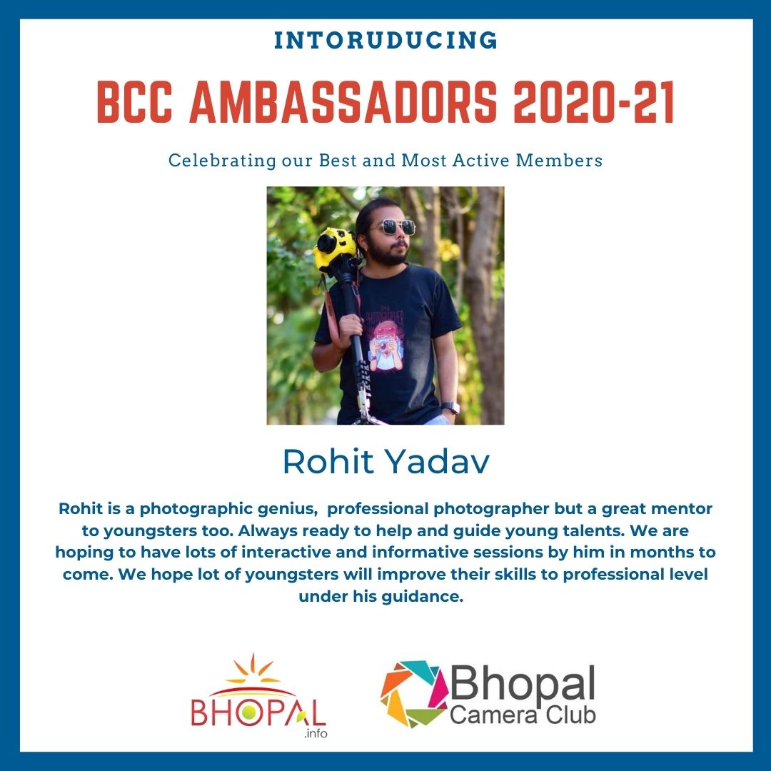 BCCBhopal's tweet photo. Introducing another BCC Ambassador for 2020-2021, Rohit Yadav ( @rohit_shutteromaniac ). Friends let us welcome Rohit with a warm heart, he has agreed to take up multiple workshops to help youngsters improve their skills.

Rohit is a photographic genius,  professional... https://t.co/aveVyBOskh