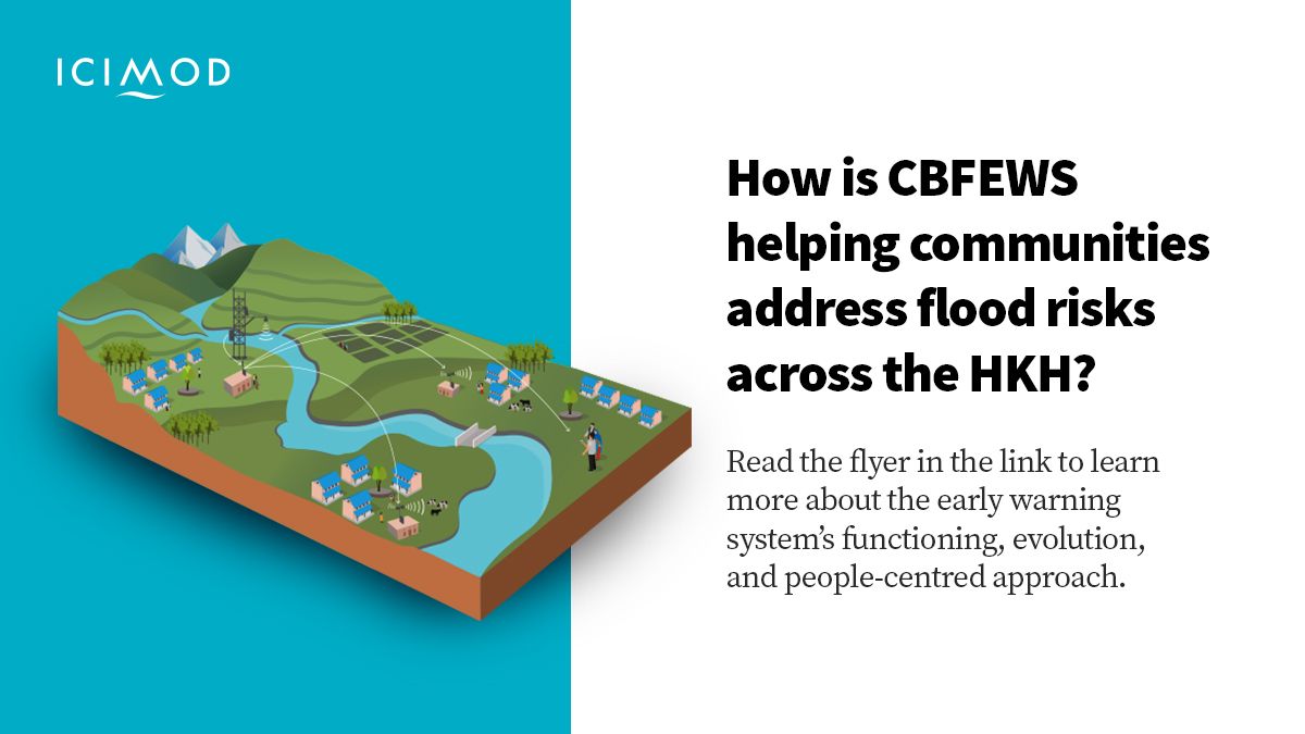 icimod's tweet photo. The “C” in CBFEWS stands for “community” – an essential component of the flood early warning system. Have a look at our new flyer to understand how the system works: https://t.co/RBuv58vKZC

#HKHriverbasins #resilience #climatechange #Indus #Koshi #SWaRMA #floods https://t.co/mUmQ4Akdx1