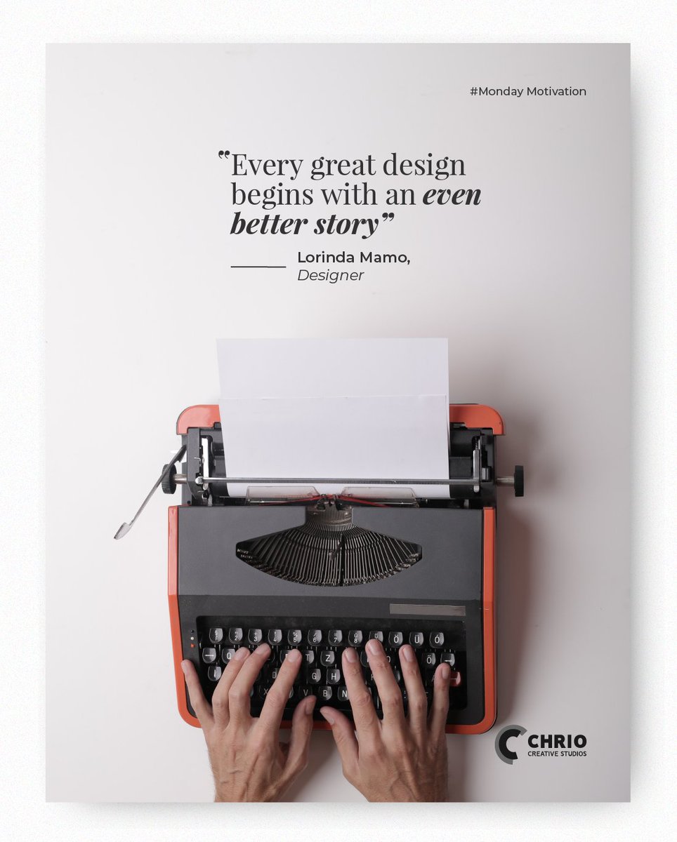 ChrioCreative's tweet photo. Happy Monday People! At Chrio we always say that the foundation of every great visual and brand, is a compelling and assured story. It's the way to keep focused on what you want the campaign to achieve

#MondayMotivation 

#Chriocreative #DigitalMarketing #branding #socialmedia https://t.co/a6QkAOiY63