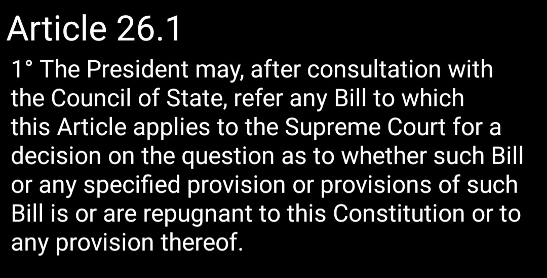 Art 26 allows the President to refer a Bill to the Supreme Court to test whether it complies with the Constitution. This was the provision that a lot of people seemed to expect the President to utilise here.