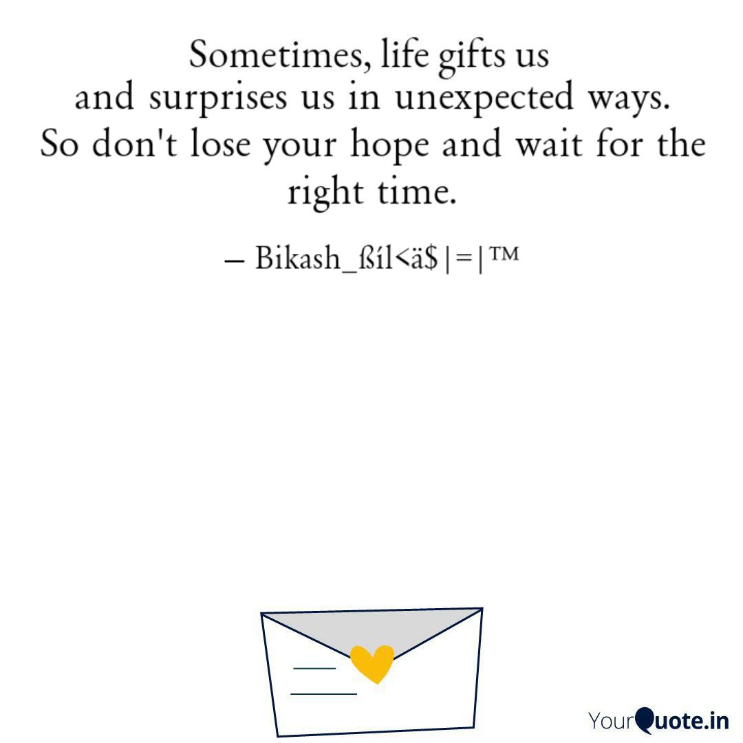 Bikash_vik's tweet image. What does #lifegiftus sometimes?
 
Read my thoughts on YourQuote app at yourquote.in/bikash-prasad-…