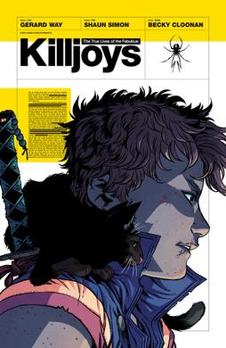 PART 4: KILLJOYS: CALIFORNIApublished from 2013-2014, this was a 6 issue miniseries following the story of the girl, a character from the dd album. it was written by gerard with shaun simon, and drawn by becky cloonan.