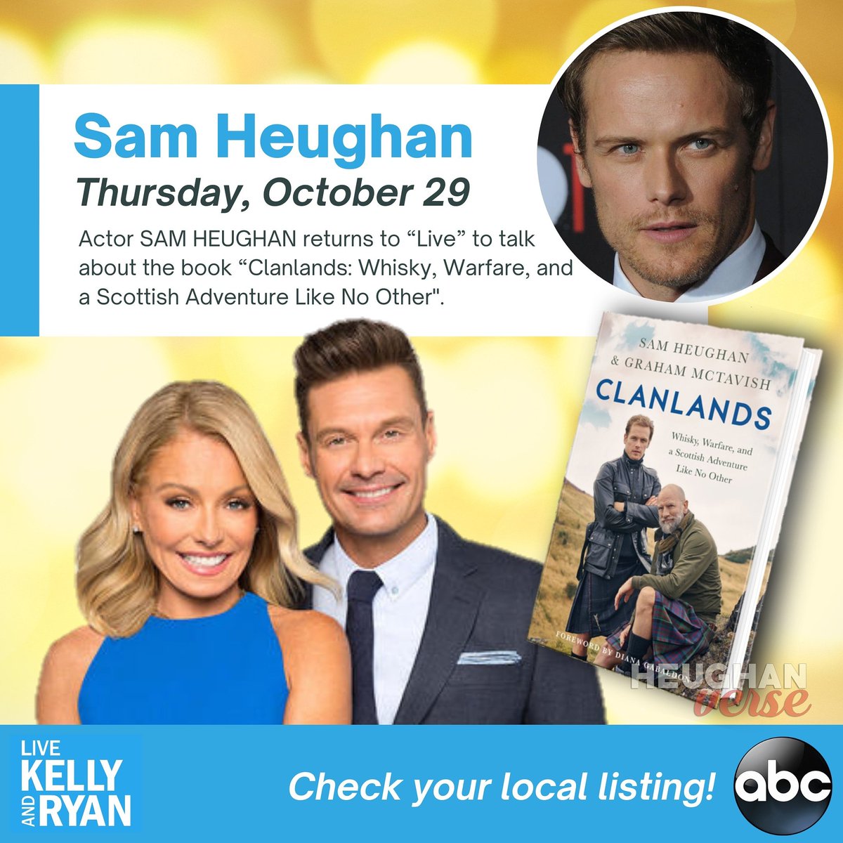 heughanverse's tweet photo. Coming to a TV near you this Thursday 📺
@SamHeughan will be discussing his and @grahammctavish's book "Clanlands: Whisky, Warfare, and a Scottish Adventure Like No Other" on @LiveKellyRyan on #abcnetwork
Check your local listing! 👍
#SamHeughan #Clanlands https://t.co/ZeUt7s6QLF