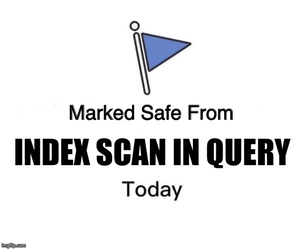 overflow_meme's tweet image. Index scan in query stackoverflow.com/questions/6449… #indexing #sqlserver2014 #sql