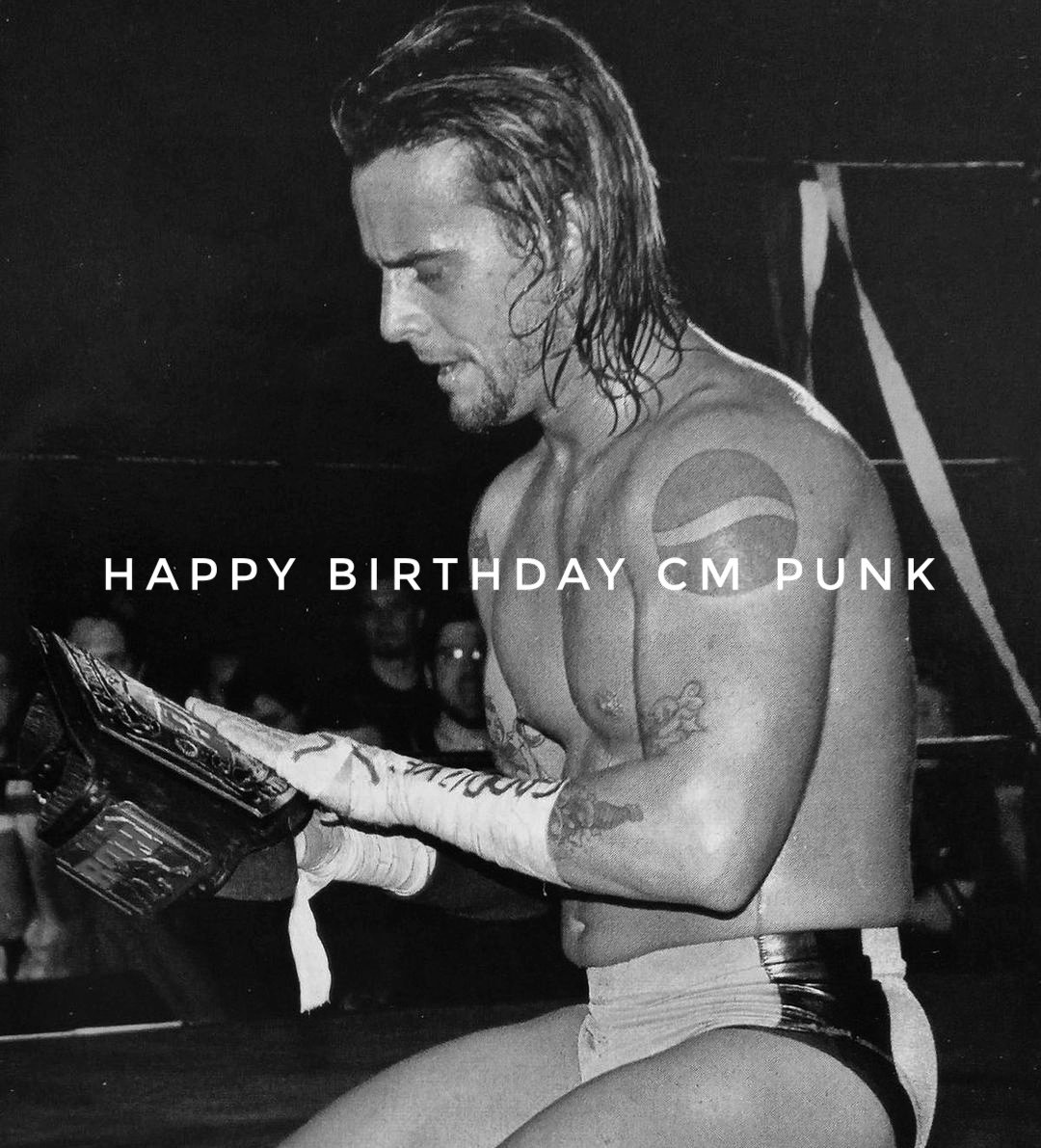 Happy Birthday CM Punk    