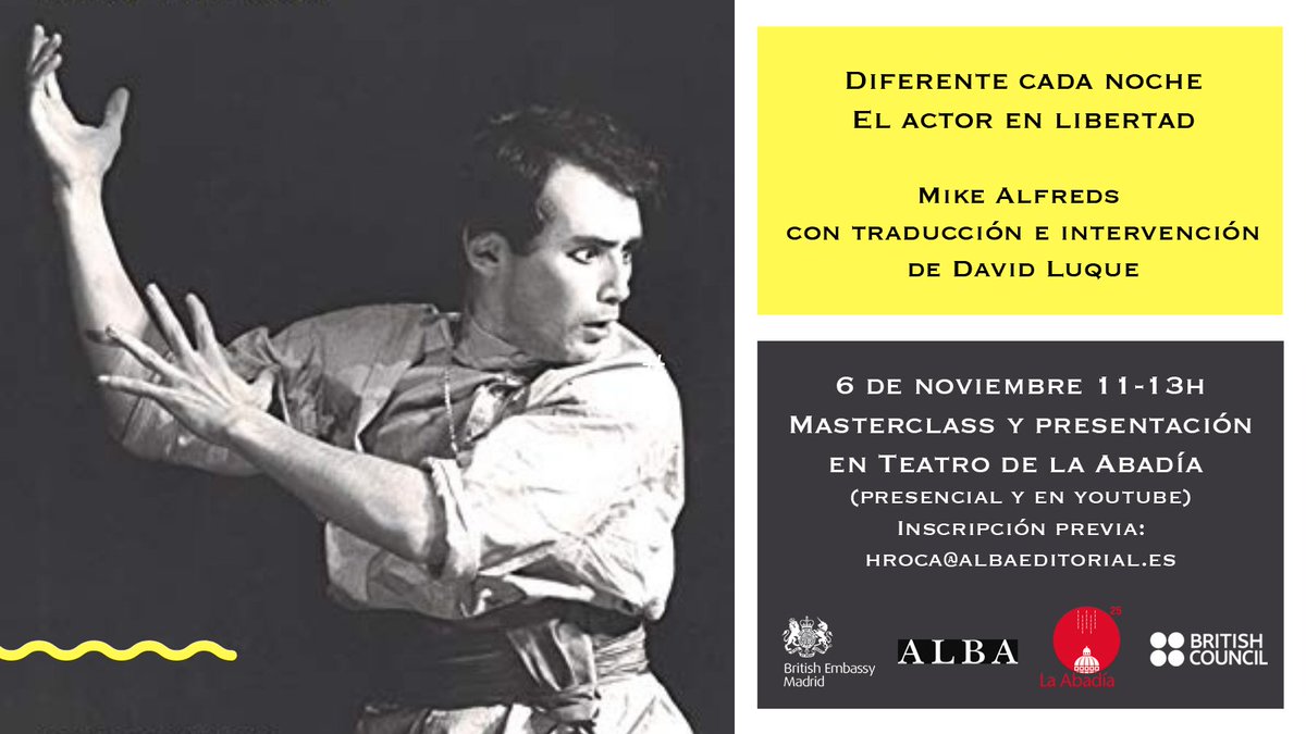 ukinspain's tweet photo. No te pierdas la presentación y masterclass sobre el libro Diferente Cada Noche del director 🇬🇧 Mike Alfreds &amp; el primer actor 🇪🇸 de @TheRSC , @_DavidLuque el viernes 6 Noviembre en @teatroabadia. #BEcreativos #Madrid #CulturaSegura https://t.co/U1CZEmhK0B