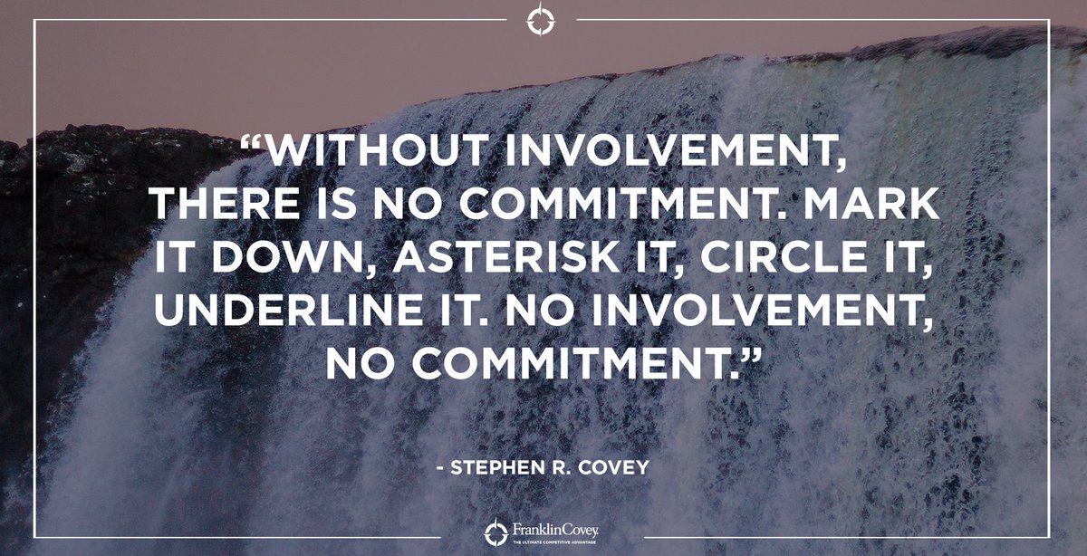 StephenRCovey's tweet photo. "Without involvement, there is no commitment. Mark it down, asterisk it, circle it, underline it. No involvement, no commitment." - Stephen R. Covey #leadership #understanding #wisdom #qotd https://t.co/02QFxHaPOH