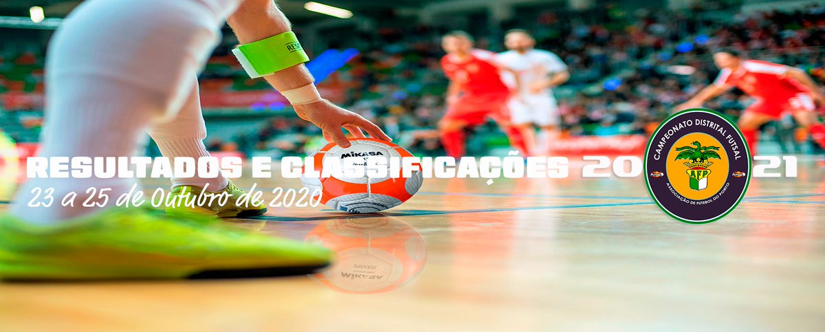 FUTSAL
Resultados e Classificações C.D. Futsal - 26 de Outubro de 2020

afporto.pt/AFP/Resultados…