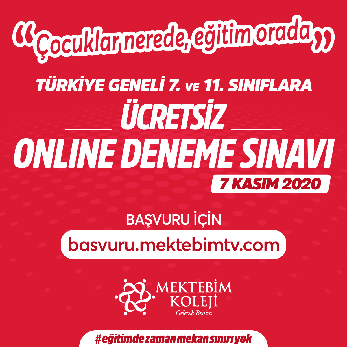 Türkiye Geneli 7. ve 11. Sınıflara Ücretsiz Online Deneme Sınavı
Başvuru için 📌bit.ly/3jBxMIU

#Mektebim #GelecekBenim #OnlineDeneme