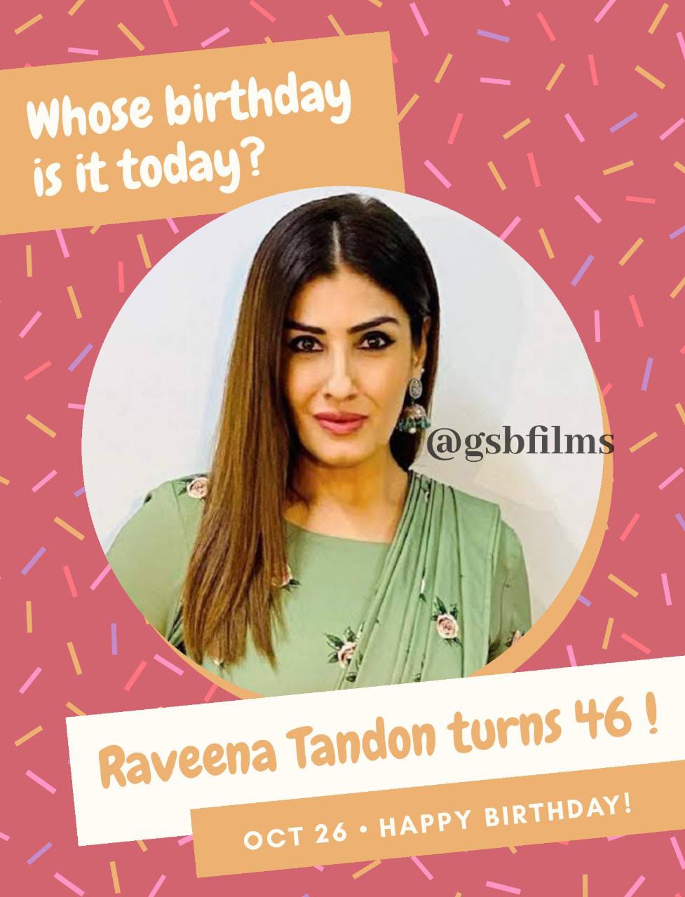 Happy Birthday Raveena Tandon!    