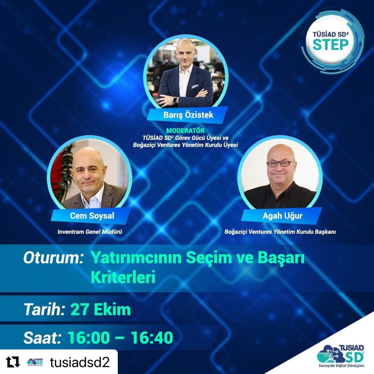 TÜSİAD SD²
TÜSİAD Sanayide Dijital Dönüşüm Programı (TÜSİAD SD²) Kayit icin:
tusiadsd2.org/bulten/step-ka…