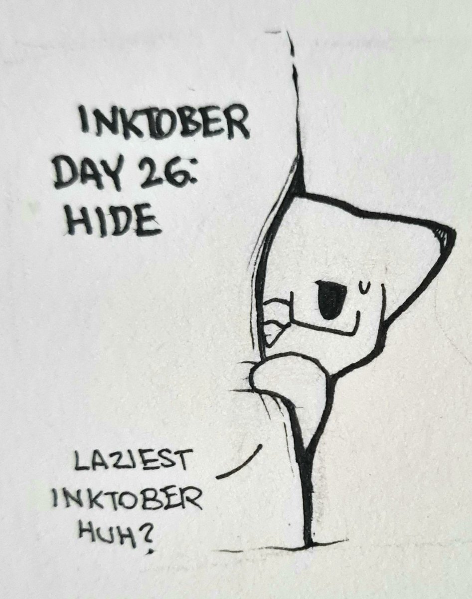 #inktober2020
Day 26: Hide 