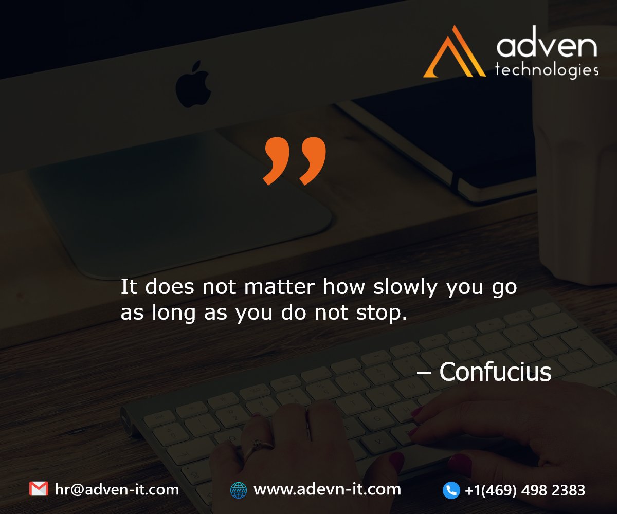 AdvenTechnolog1's tweet photo. "It does not matter how slowly you go as long as you do not stop." -Confucius 

#wearerecruiting #cpt #opt #corptocorp #h1b #h4 #gc #citizen

Apply now:- hr@adven-it.com

Follow us:- https://t.co/mF1AZODsYr

#hiring #javadeveloper #rpadeveloper #pythondeveloper  #adven https://t.co/sY6SGV9l2g