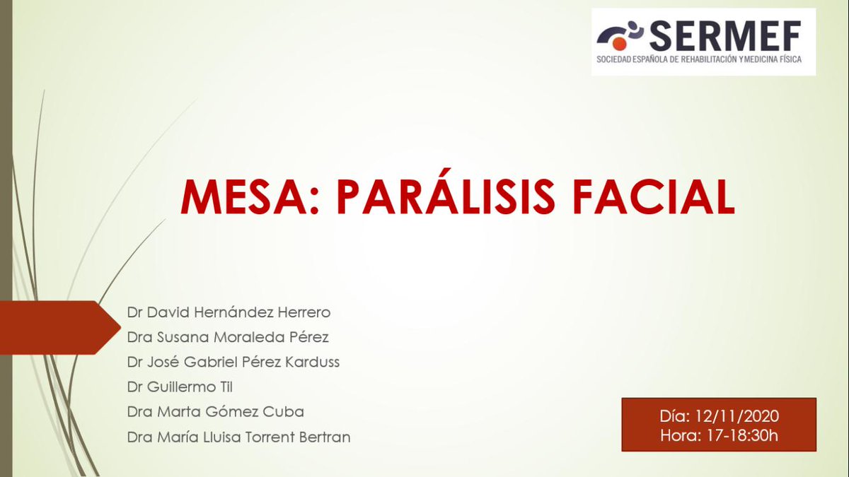 👩‍🦰👱🏻‍♂️“ I Congreso Virtual Sermef 2020” Mesa: Parálisis facial.    🗓; 12/11/2020 ⏰; 17:00-18:30 h.