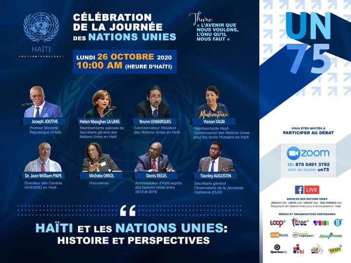 Fineste2's tweet photo. Suivez à 10h ce matin. lundi 26 Octobre, la célébration du 75ème anniversaire de l'ONU en Haiti. @UNHaiti @BINUH_UN #UN75 #UN75thAnniversary #UN75Dialogue https://t.co/4cNfcUFtvp