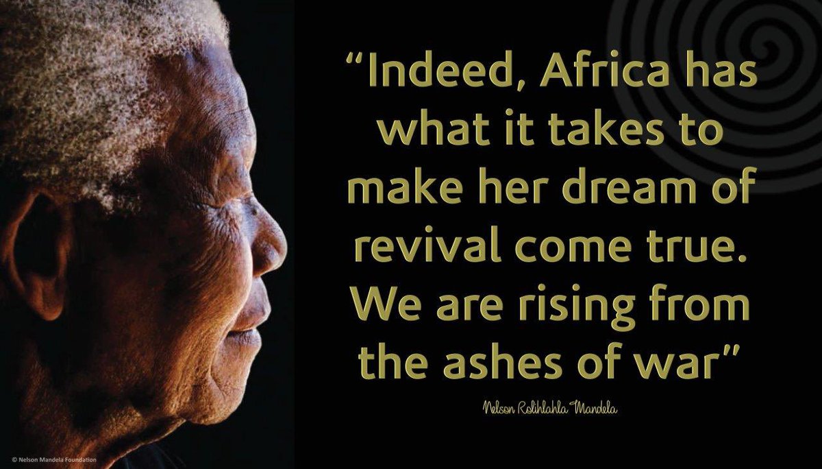 NelsonMandela's tweet photo. “Indeed, Africa has what it takes to make her dream of revival come true. We are rising from the ashes of war.”

#NelsonMandela https://t.co/WJgk36F8dl