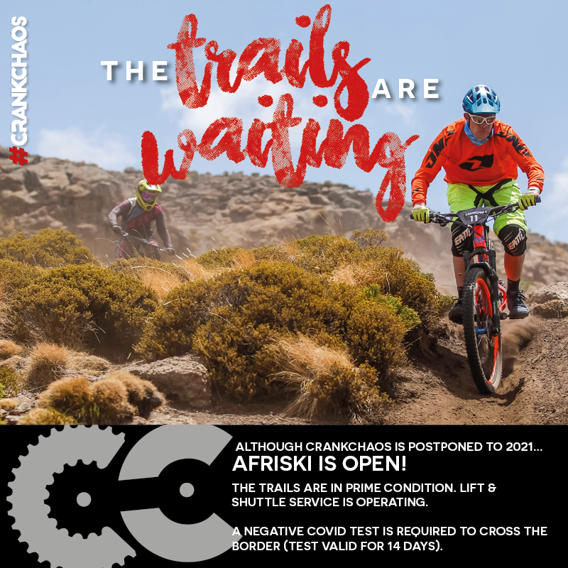 Cranksters, although Crankchaos has been postponed to 2021, <a href="/SkiAfriski/">AFRISKI</a>  is OPEN!

The trails are in prime condition, lift &amp; shuttle service is operating. 

A negative COVID test is required to cross the border (test is valid for 14 days). 

We hope you see you on the trails 🙂
