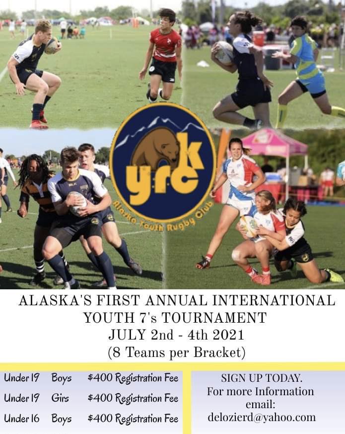 ATTENTION !! Alaska Youth Rugby Club will be holding our First Annual Youth 7's International Tournament in July 2021. Now is the chance for your Rugby Club to join us and experience the best summer that the 49th state has got to offer. Sign up today.