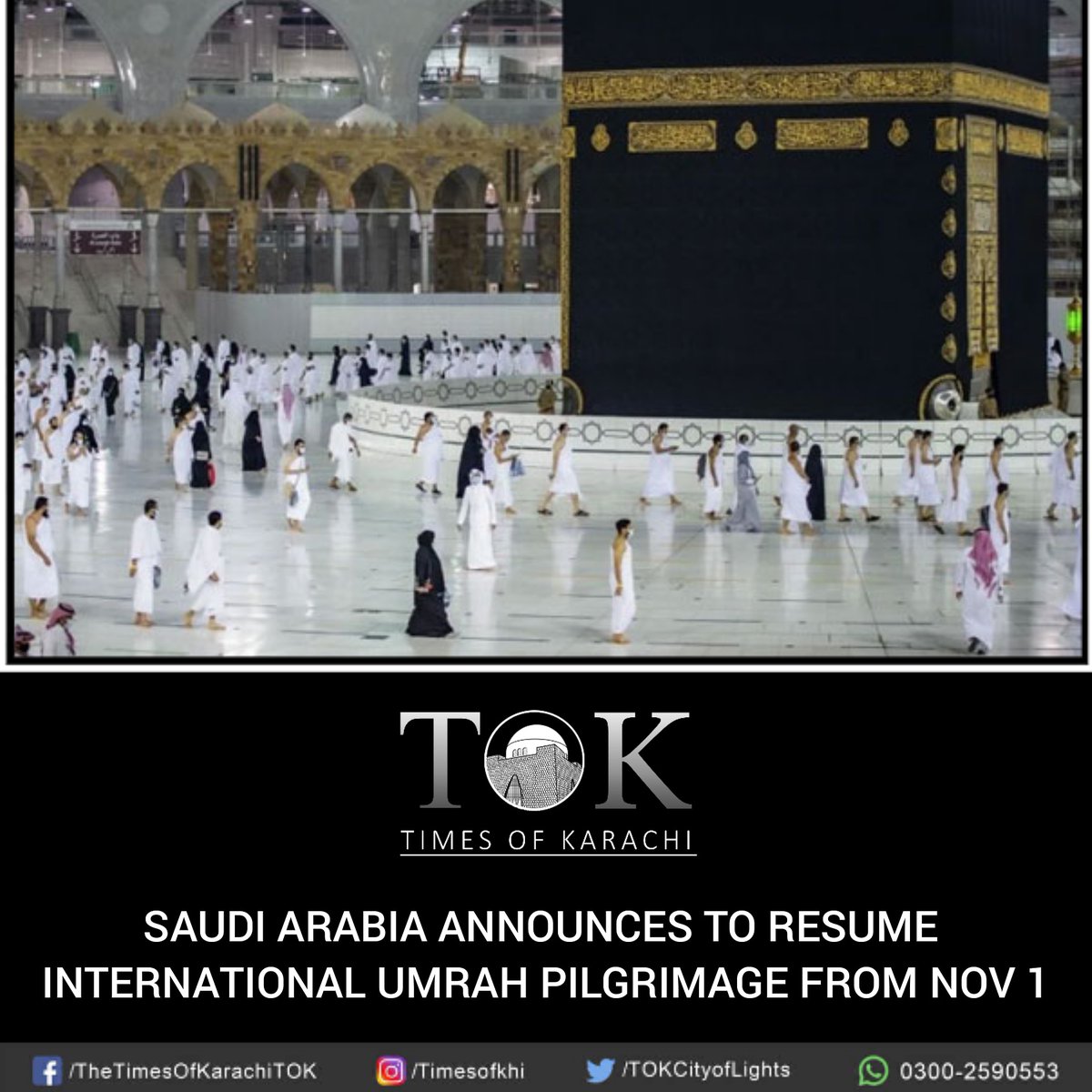 JUST IN: #SaudiArabia announced to resume the #Umrah pilgrimage for international pilgrims from Nov 01 after suspension of months amid #COVID19 pandemic.

#TOKAlert