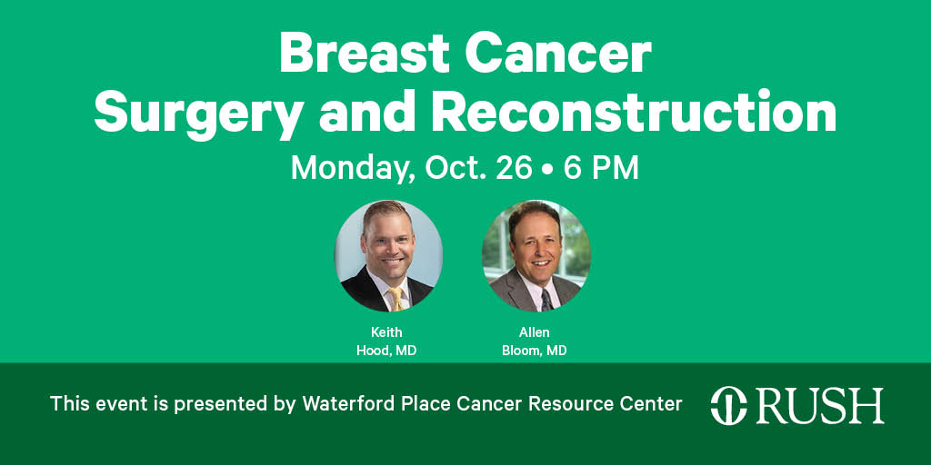RUSH Cancer Center (@rushcancer) on Twitter photo #RushCancer patients: Join plastic surgeon Keith Hood, MD, and surgical specialist Allen Bloom, MD, at 6 p.m. on Monday, Oct. 26, for a webinar on breast cancer surgery and reconstruction options. To register, visit rsh.md/2FYrl4C. <a href="/rushcopley/">RUSH Copley</a> #BreastCancerAwarenessMonth #RushCancer patients: Join plastic surgeon Keith Hood, MD, and surgical specialist Allen Bloom, MD, at 6 p.m. on Monday, Oct. 26, for a webinar on breast cancer surgery and reconstruction options. To register, visit rsh.md/2FYrl4C. <a href="/rushcopley/">RUSH Copley</a> #BreastCancerAwarenessMonth