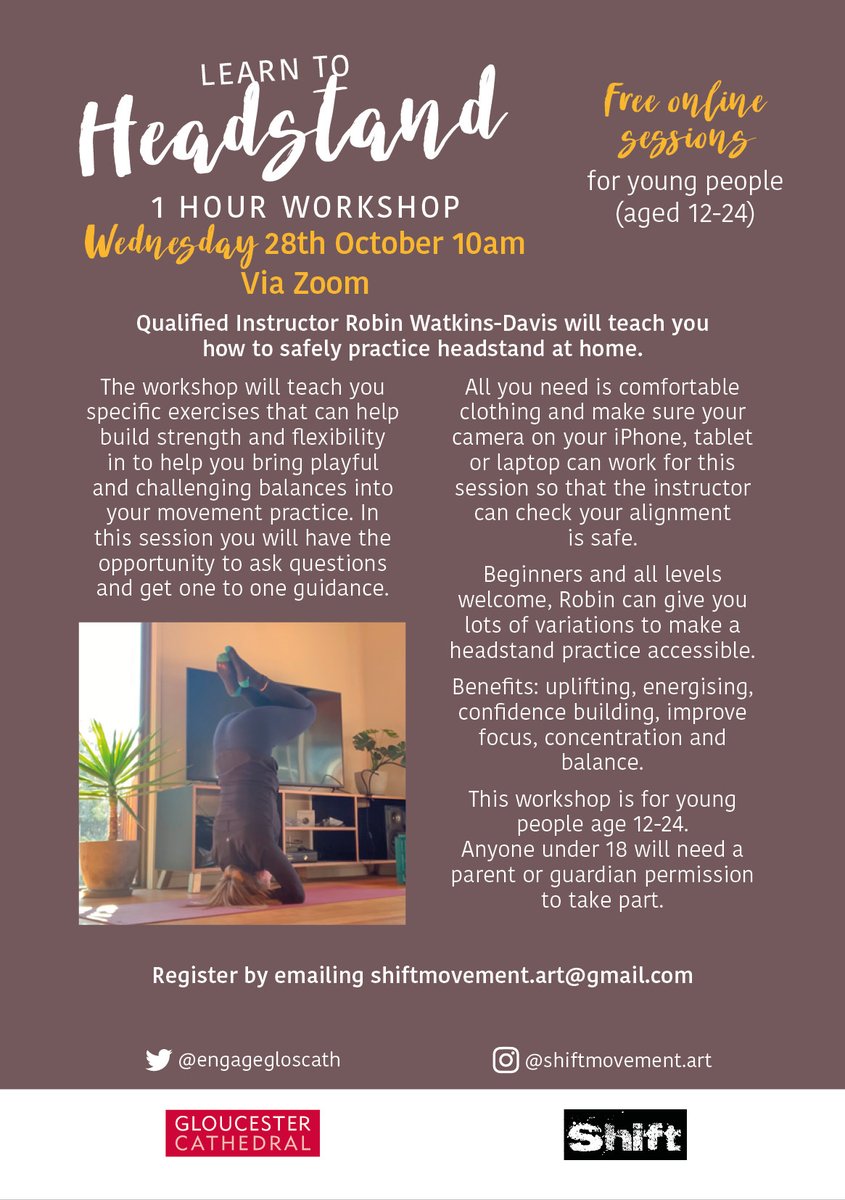 EngageGlosCath's tweet photo. This week! Wed 28 Oct at 10am, #youngpeople age 12-24 can take part in this FREE online Headstand Workshop! It's part of our #MovementforWellbeing #youthprogramme with #ShiftMovementArt instructor Robin. Book your space by emailing shiftmovement.art@gmail.com #upsidedown #health https://t.co/1D44w6nlpy