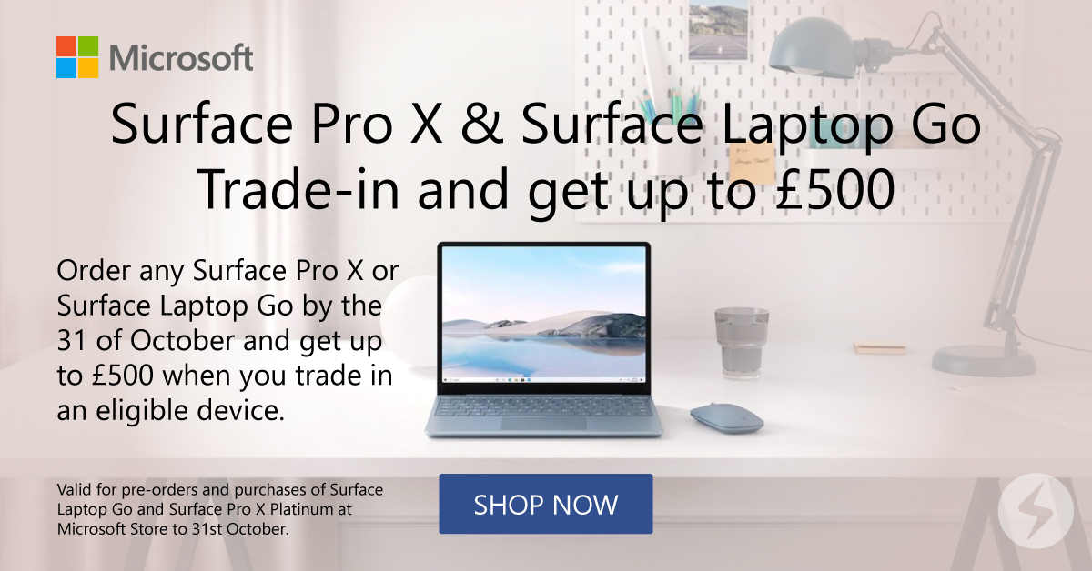 slickmedia's tweet photo. Order any #Microsoft #SurfaceProX or #SurfaceLaptopGo by the 31 of October and get up to £500 when you trade in an eligible device https://t.co/wvut6sv3qW https://t.co/JHL0tiLp0E