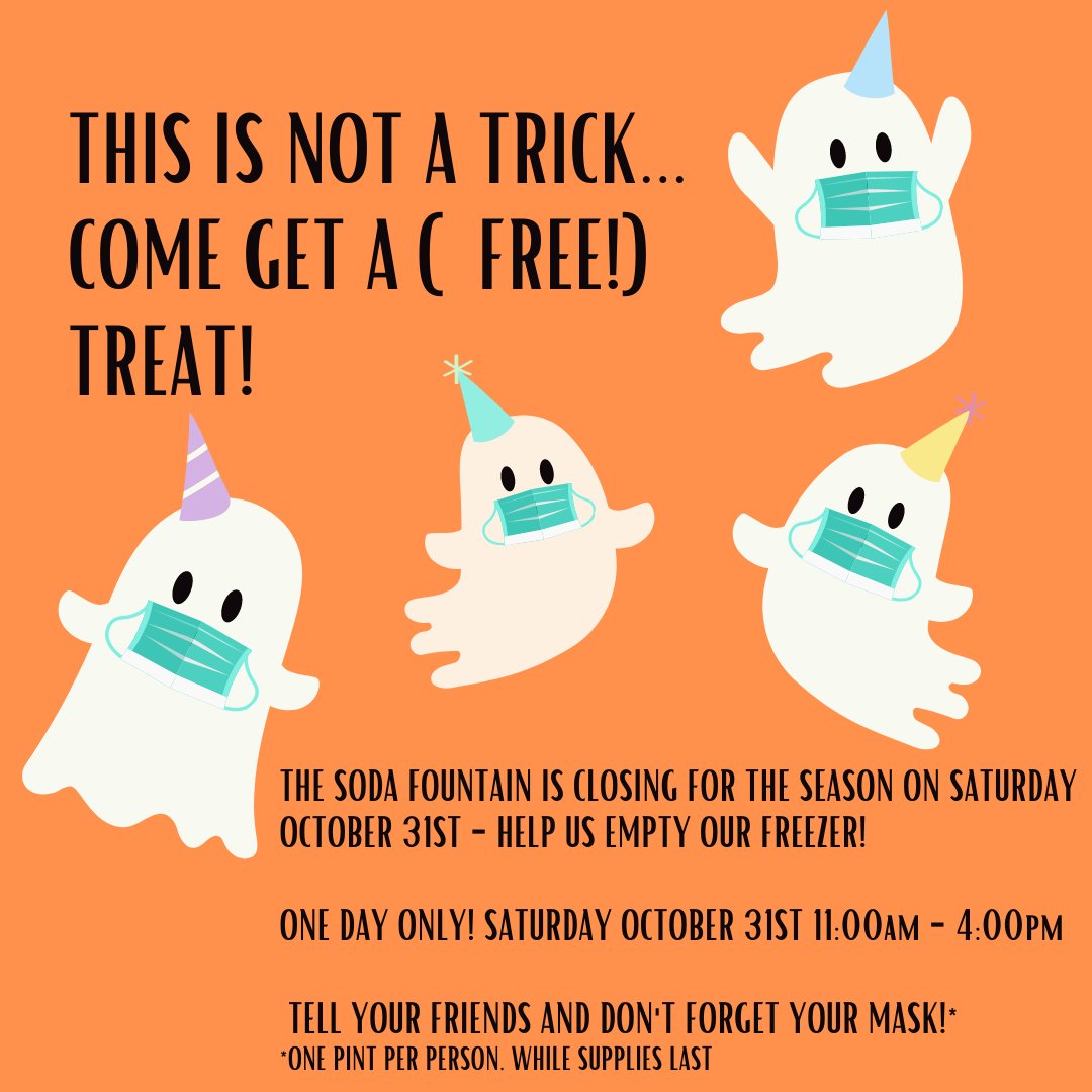 Bad news: The soda fountain is closing for the season
Good news: You get free ice cream!