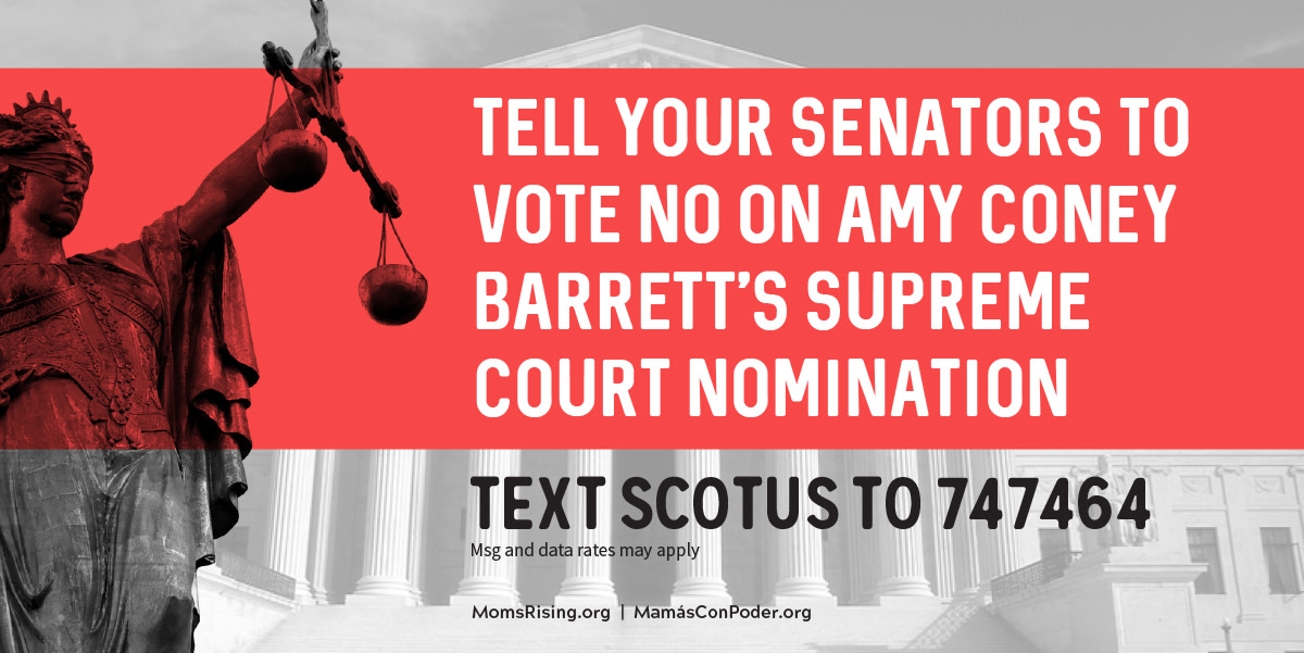 MomsRising's tweet photo. ALL HANDS ON DECK! The Senate is voting tonight on extremist #SCOTUS pick Amy Coney Barrett. Text SCOTUS to 747464 to tell your Senators "VOTE NO!" #OurCourt #WeDissent #WhatsAtStake https://t.co/62uhodYeFW