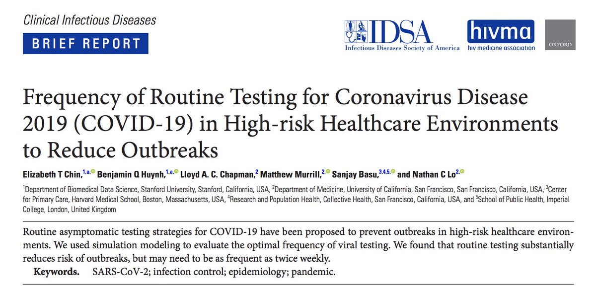 1/N Our new article published in Clinical Infectious Diseases ( @IDSAInfo) on role of routine asymptomatic testing for  #COVID19 in healthcare settings. We find twice weekly testing of all healthcare workers/patients can reduce outbreaks and transmission.  https://academic.oup.com/cid/advance-article/doi/10.1093/cid/ciaa1383/5939986