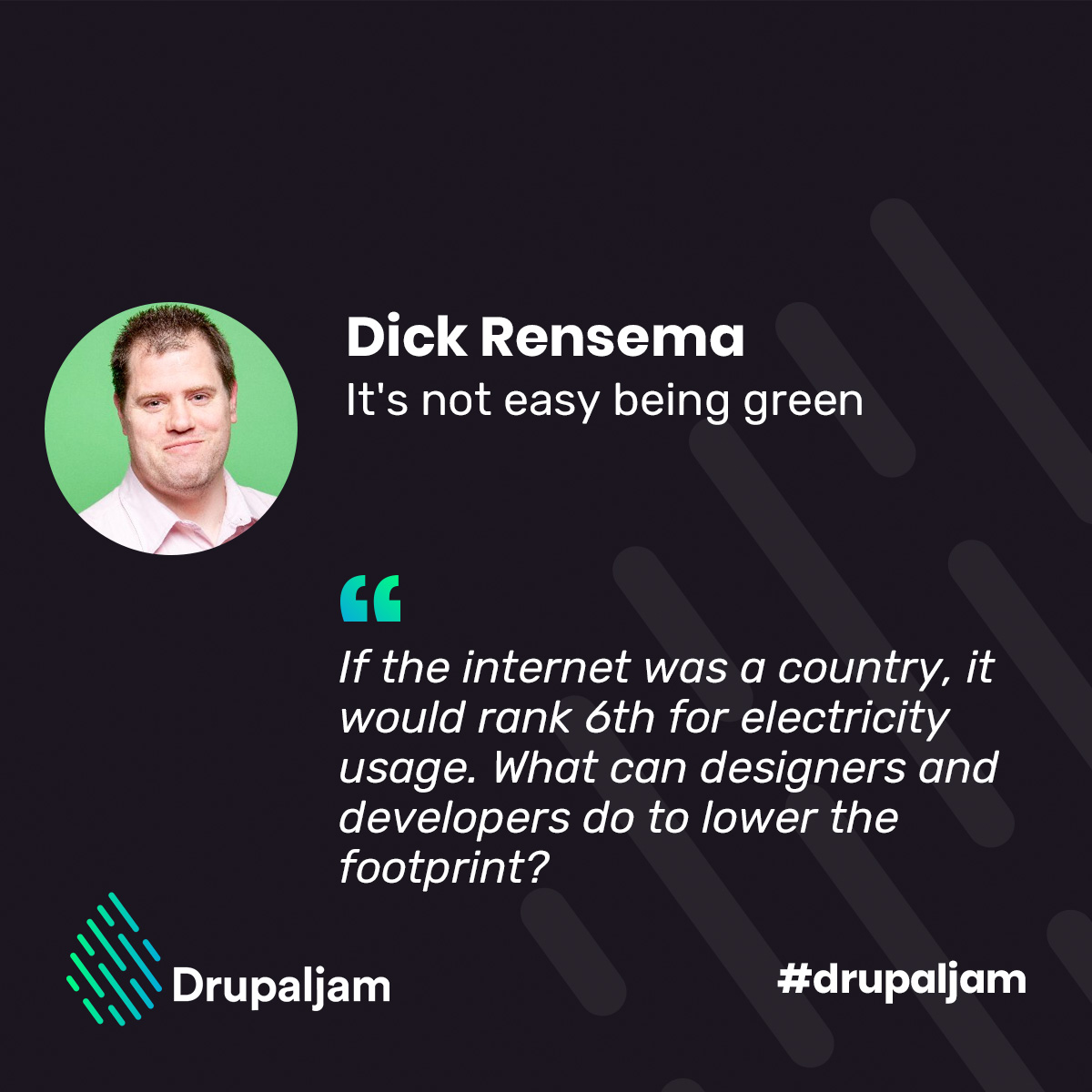 If the internet was a country, it would rank 6th for electricity usage. What can designers and developers do to lower the footprint? #Drupal veteran <a href="/dutchyoda/">Dick Rensema</a> will show you how at #drupaljam! drupaljam.nl

#drupal #sustainable #sustainability #carbonfootprint