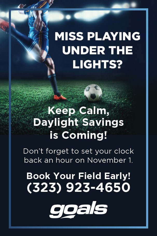 GoalsRancho's tweet photo. Come play under the lights 🏟️

Don't forget Daylight Savings is this Sunday, Nov. 1! 

Book your field before it's too late! 

(323) 923-4650

#GoalsSoccer https://t.co/6PztDVwRbG