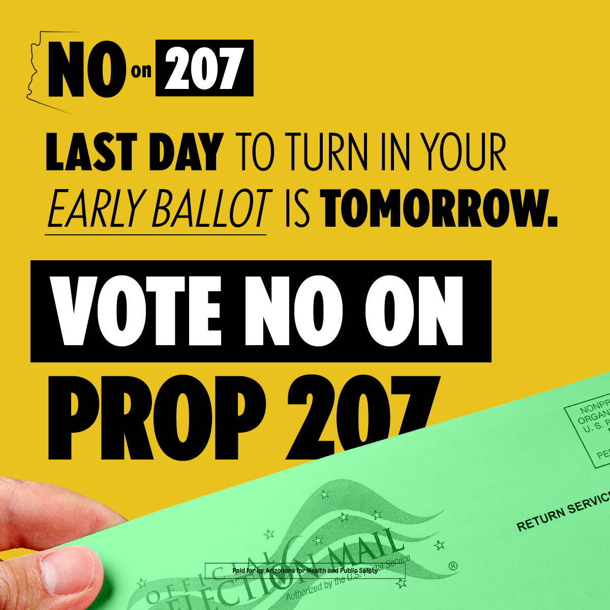 no207az's tweet photo. Tomorrow is the last day to put your early ballot and your #No207 vote in the mail! Miss the deadline? That's ok. Walk your ballot into your nearest voting center on or before Election Day. https://t.co/c8yBLhdvzv. https://t.co/BzUAAA0QAv