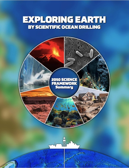 US_SciOD's tweet photo. Announcing the release of the completed 2050 Science Framework, Exploring Earth By Scientific Ocean Drilling - many thanks, #IODP community, for participation in this process! Go to https://t.co/3tMFQwn1gR for full SF doc (for scientists), short summary &amp; brochure (for public) https://t.co/qH8o67zvaD