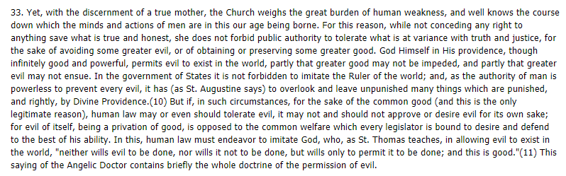 This is a situation where allowing the lesser evil maybe even *should* be done in order to reduce incidences of the greater evil, see Leo XIII libertas, below.