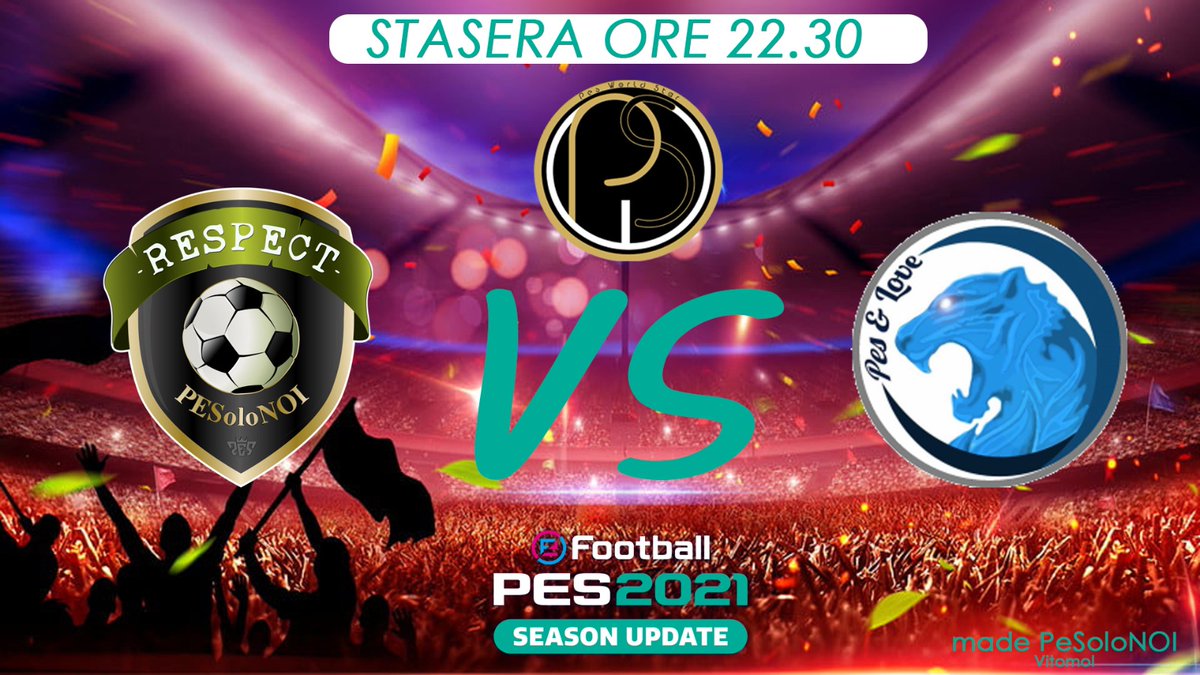 #PWS #PESoloNOI Vs #PES&LOVE, ci giochiamo il passaggio del turno. #Respect https://t.co/tdU1RcFO0p