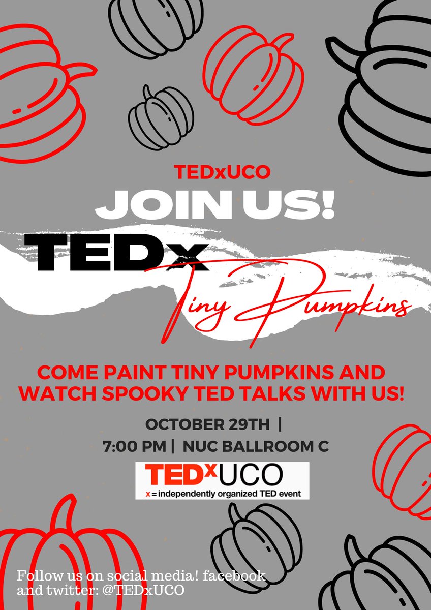 This Thursday Join TEDxUCO  at 7 pm for TEDx Tiny Pumpkins! We would love to see you all there 👻