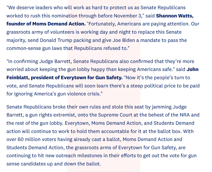 Everytown: "Senate Republicans broke their own rules and stole this seat by jamming Judge Barrett, a gun rights extremist, onto the Supreme Court at the behest of the NRA and the rest of the gun lobby."  https://momsdemandaction.org/everytown-statement-senate-confirms-judge-barrett-to-the-supreme-court/