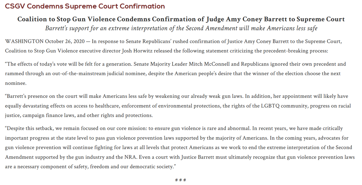 CSGV: “Barrett’s presence on the court will make Americans less safe by weakening our already weak gun laws."  https://www.csgv.org/csgv-condemns-supreme-court-confirmation/