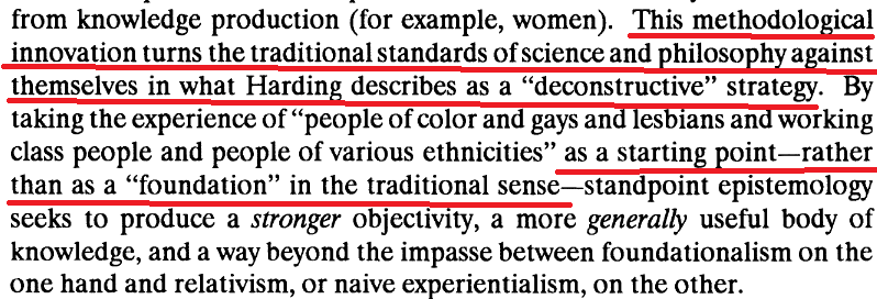 19/Harding says redefining objectivity this was is a deconstructive strategy (remember, deconstruction is a postmodern method) mean to move us away from a "foundation" of knowledge to build on, and instead give us a "starting point." What does that mean?