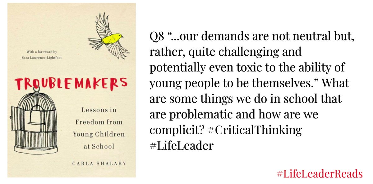 knikole's tweet photo. Q8 “...our demands are not neutral but, rather, quite challenging and potentially even toxic to the ability of young people to be themselves.” What are some things we do in school that are problematic and how are we complicit? #CriticalThinking #LifeLeaderReads https://t.co/kQ7SAvvoj3