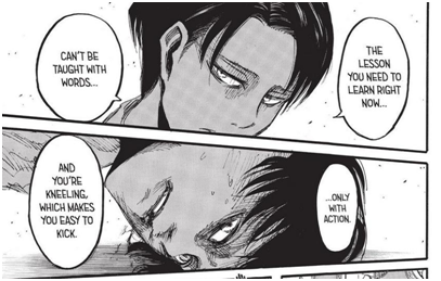 … he said, looking at the people around them and not Eren.Why is he looking at them and not Eren who he’s supposed to teach some discipline lesson? That’s because this lesson is not for Eren, it’s for convincing everybody else that there is a lesson to begin with.
