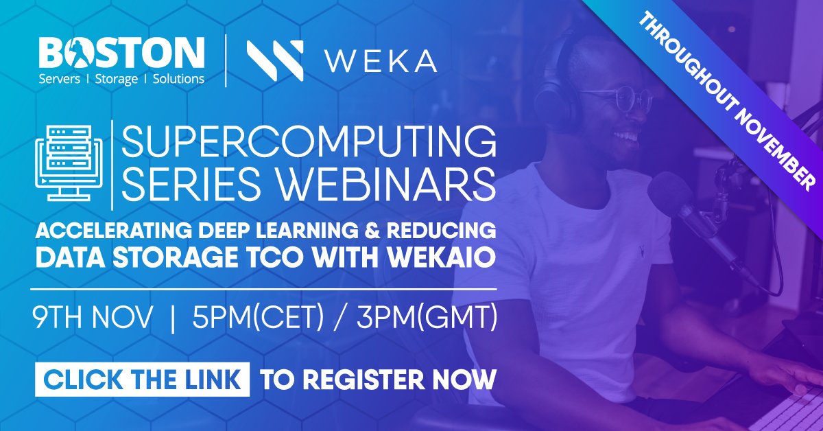 weka's tweet photo. Join Derek Burke, Weka, and Boston Limited on Nov. 9th, to learn about Accelerating #AI and Deep Learning with Reducing Data Storage TCO with #WekaFS. Register at, https://t.co/eSh7U48HJ6 https://t.co/QGTBBj2PIa