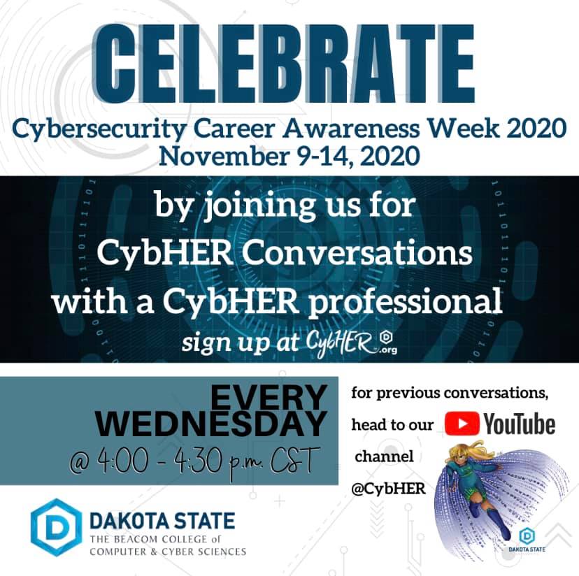 Join <a href="/DakotaState/">Dakota State University</a> in celebrating National Cybersecurity Awareness Week by joining in on this week's CybHER Conversation! Visit cybher.org/cybher-convers… to learn more. #cybercareerweek #mycyberjob #cybher #cybersecurity