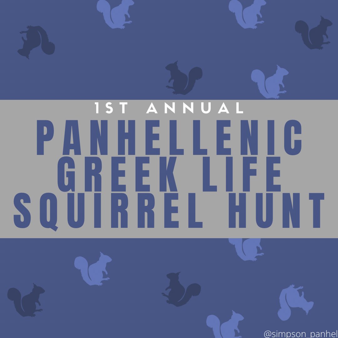 SimpsonPanhel's tweet photo. Panhel will be conducting its 1st Annual Panhellenic Greek Life Squirrel Hunt starting Tuesday, October 27th! 

Stay tuned for weekly updates 🐿 https://t.co/iXX6bSAyGk