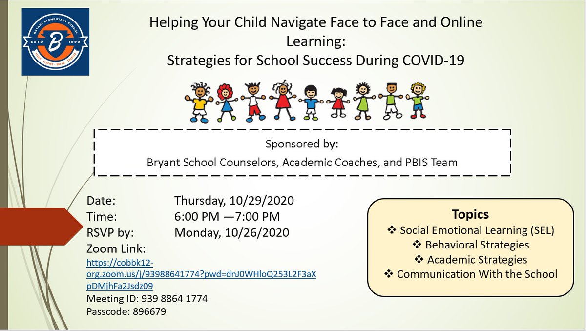 Join our #teamBryantES School Counselors as they share #SEL Social Emotional Learning Strategies for School Success During COVID-19.  RSVP at the CTLS Parent Invite &amp; Join the Zoom Mtg Thurs., Oct. 29th at 6PM.  cobbk12-org.zoom.us/j/93988641774
 Meeting ID: 939 8864 1774 Passcode: 896679