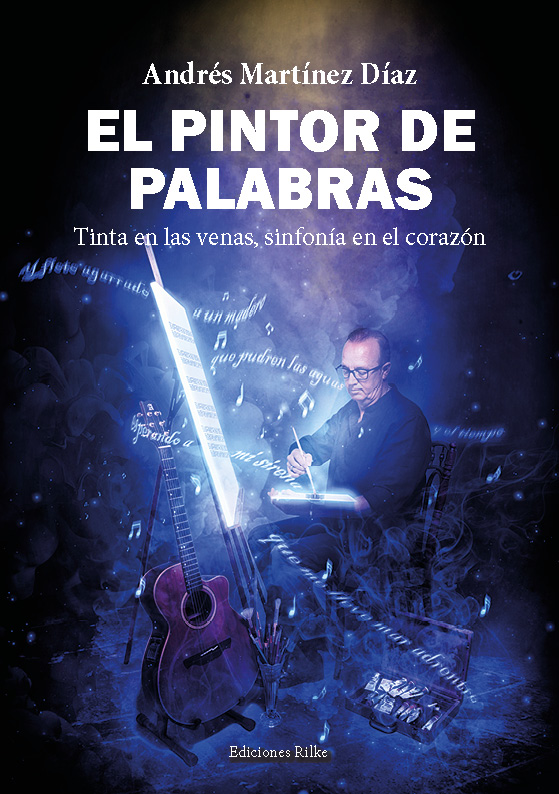 EdicionesRilke's tweet photo. ANDRÉS MARTÍNEZ DÍAZ acaba de publicar un libro EL PINTOR DE PALABRAS con la editorial de poesía Ediciones Rilke en el año 2020. https://t.co/49zb7gX8Zh https://t.co/4yNmENNJhM